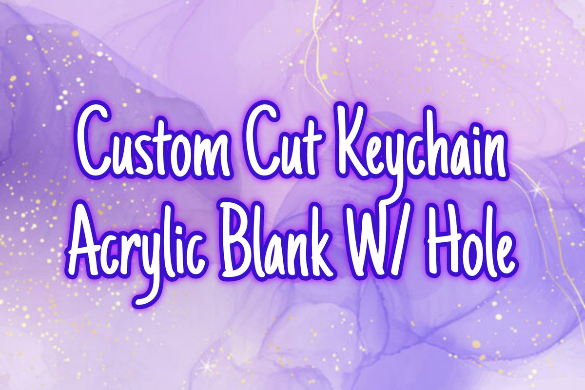 Custom Cut Acrylic Keychain Blank W/Decal