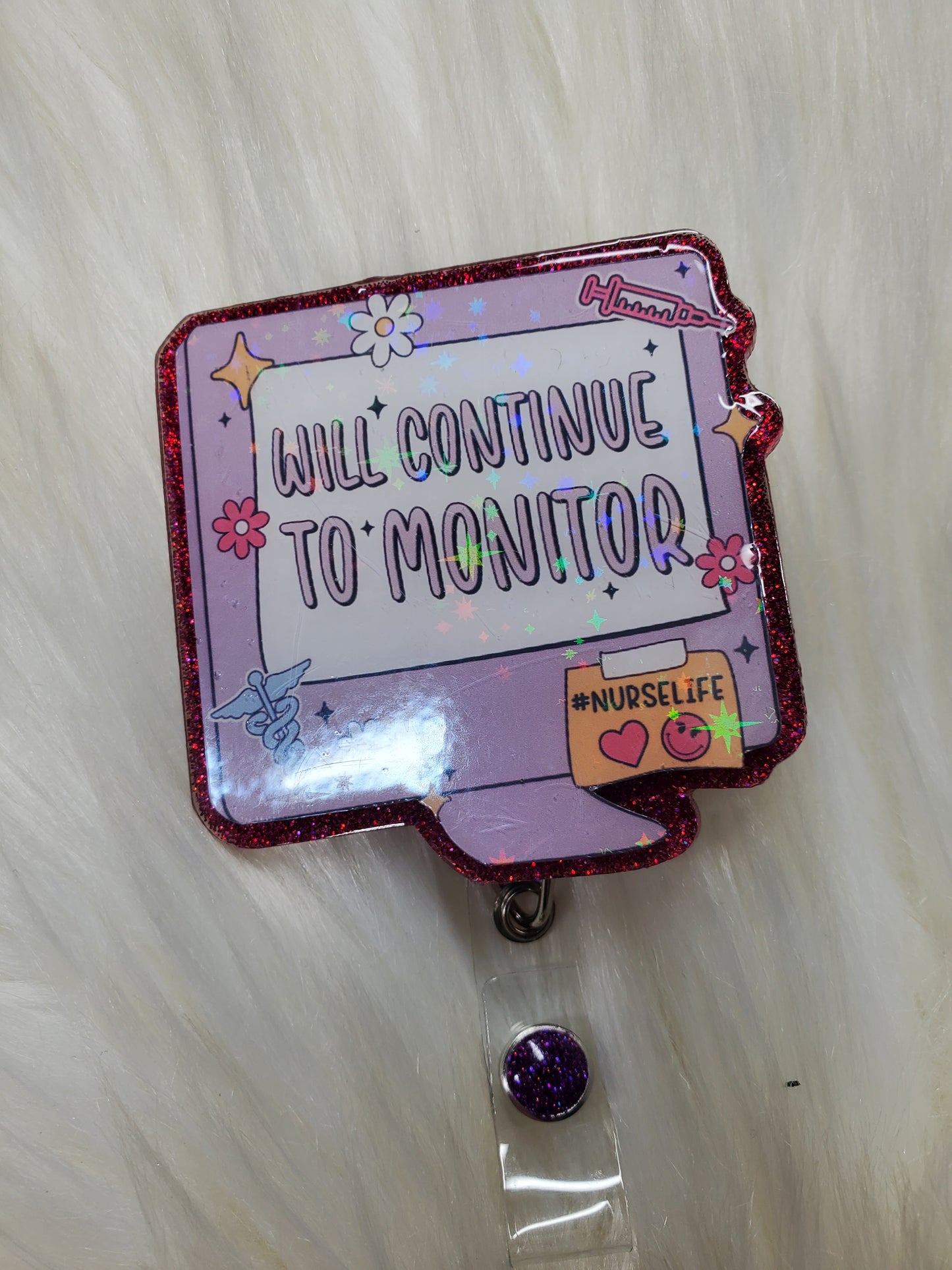 Will Continue To Monitor Nurse Life Badge Reel
