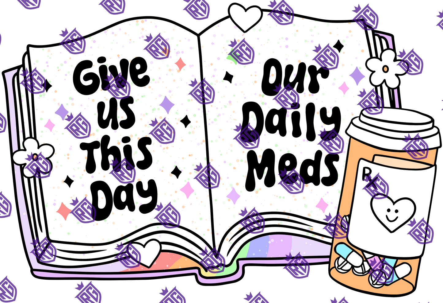 Give Us This Day Our Daily Meds Acrylic Blank With Decals