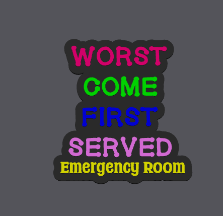 Worst come first served Badge reel STL FILE (DIGITAL DOWNLOAD)