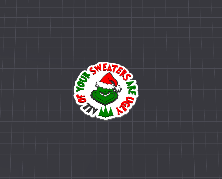 All your sweaters are ugly Badge reel STL FILE (DIGITAL DOWNLOAD)