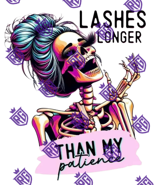 Lashes longer than my patience Acrylic Blank
