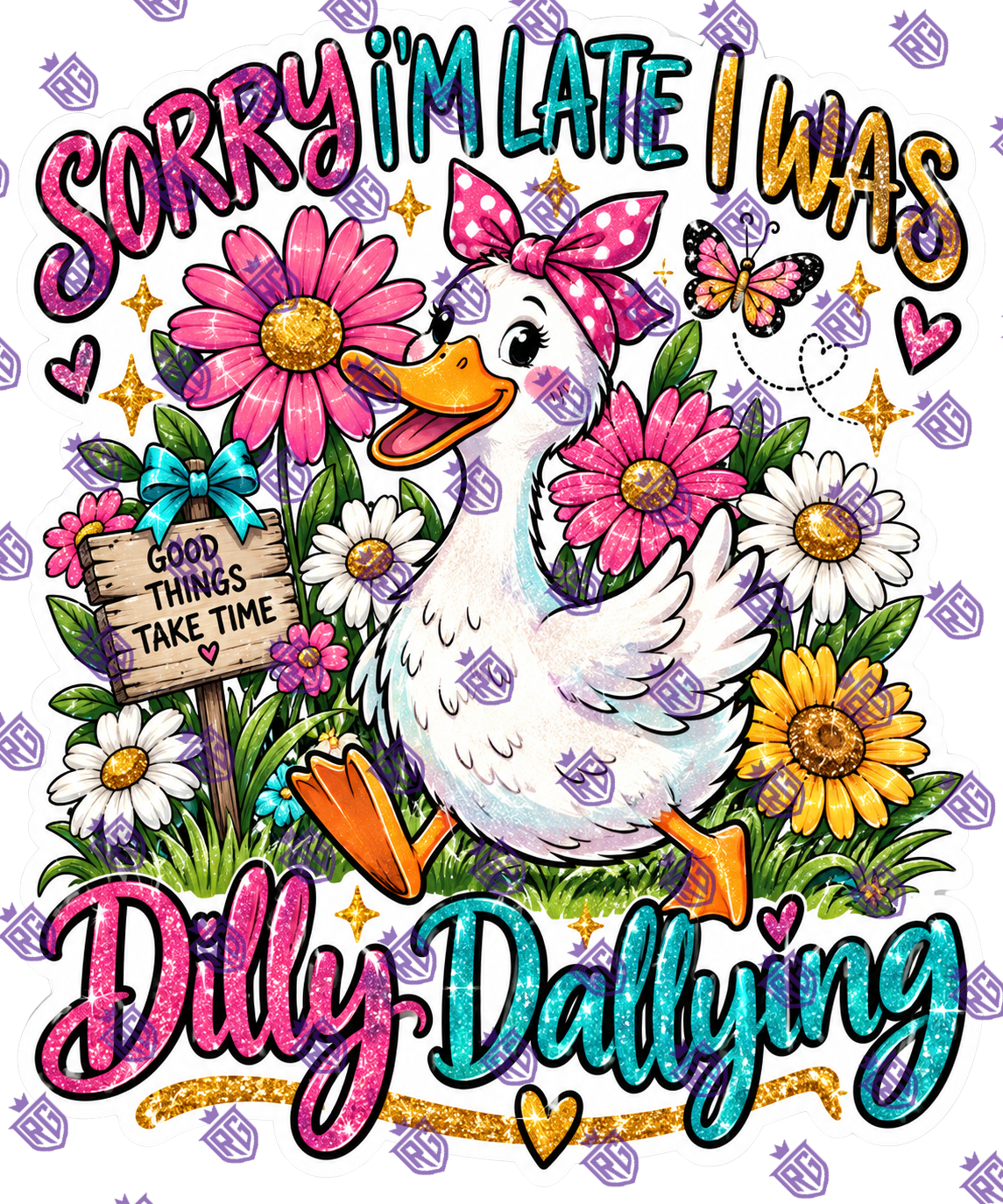 Sorry I'm Late I Was Dilly Dallying Acrylic Blank
