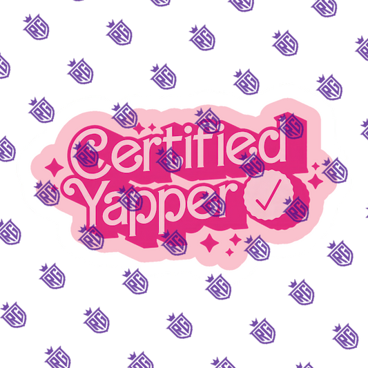Certified Yapper
