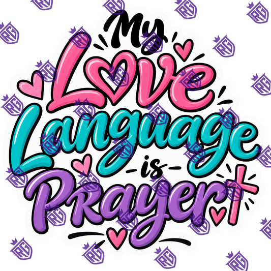 My love language is prayer acrylic blank