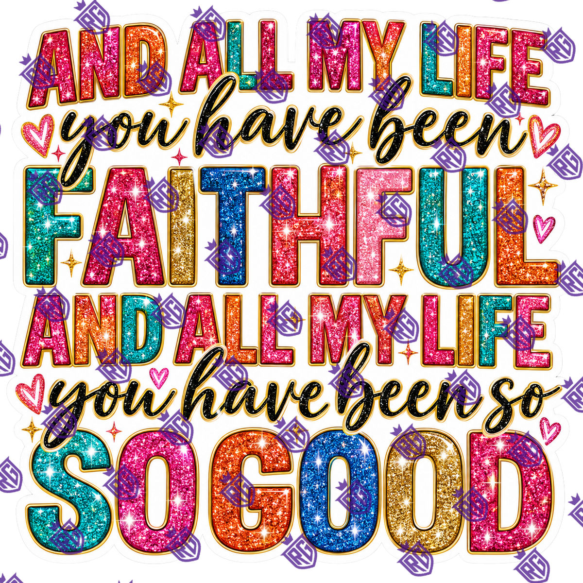 And All My Life You Have Been Faithful Acrylic Blank