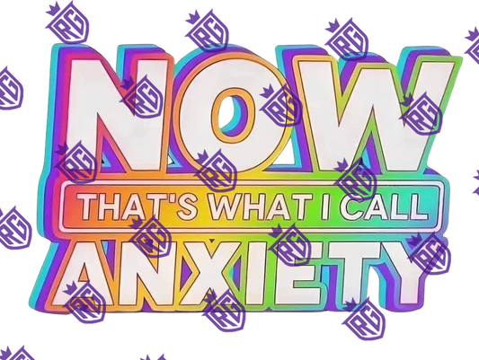 Now that's what I call anxiety acrylic blank
