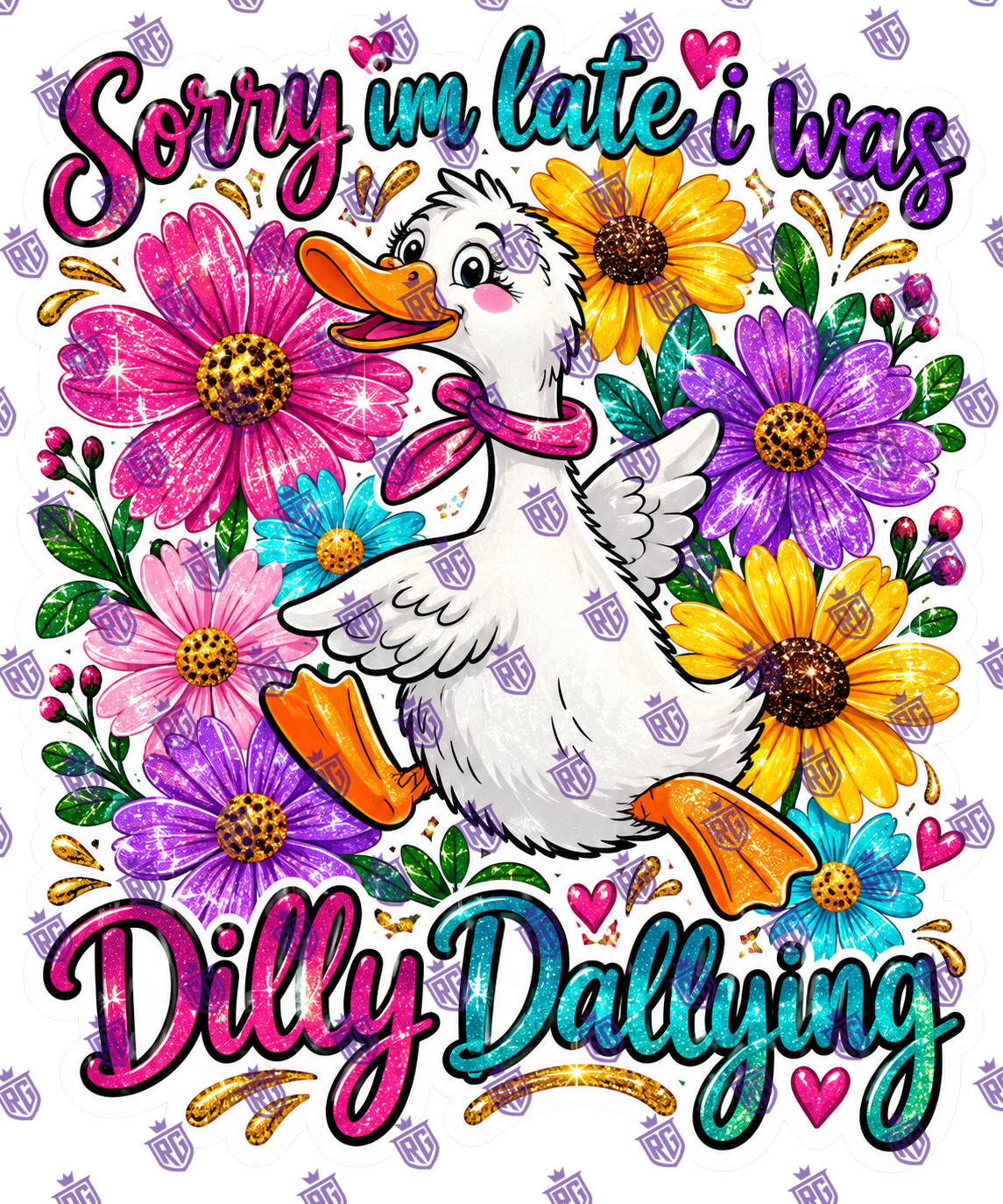 Sorry I'm Late I was dilly dallying