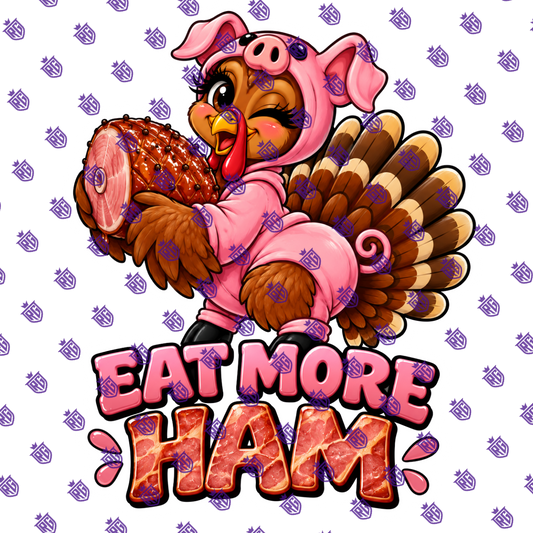 Eat More Ham Turkey Acrylic Blank