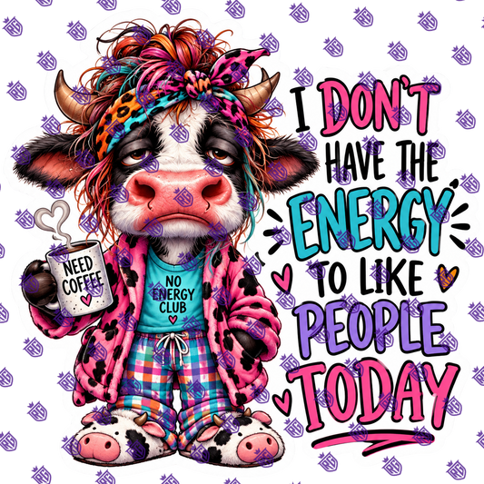 I don't have the energy to people today acrylic Blank